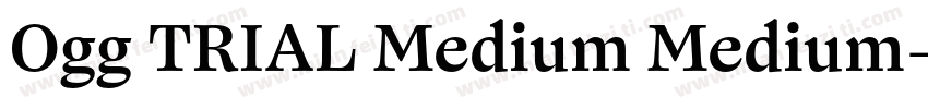 Ogg TRIAL Medium Medium字体转换
